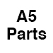 A5 Replacement Parts